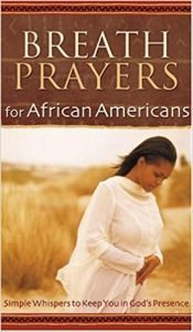 Breath Prayers for African Americans